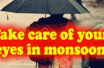 Take care of your eyes in monsoon