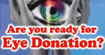 Are you ready for eye donation?