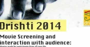 Drishti 2014 - Short Film Festival on Eye Donation