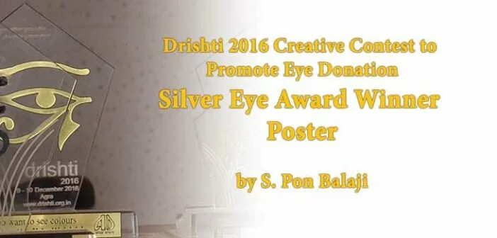 Drishti 2016 Silver Eye, Eye Donation Poster